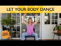 Let Your Body Dance - All-Dancing Chair Yoga Dance with
