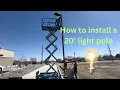 Simple quick and safe way to lift a 20 light Pole