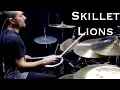 Download Lagu Skillet - Lions - Drum Cover