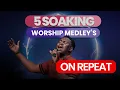 Download Lagu 5 Soaking Worship Song Medleys on Repeat - Victor Thompson