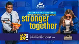 DPSCD State of the Schools 2026 Local Leadership Lasting Progress Stronger Together