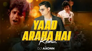 yaad aa raha hai dj axonn remix disco dancer bappi lahiri