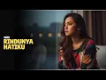 Lagu RINDUNYA HATIKU | COVER BY ASTAKA AUDIO