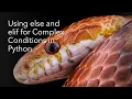 Using else and elif for Complex Conditions in Python