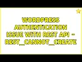 Wordpress authentication issue with rest api - rest