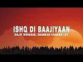 Download Lagu Diljit Dosanjh, Shankar-Ehsaan-Loy - Ishq Di Baajiyaan (Lyrics)