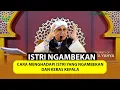 Download Lagu Cara Menghadapi Istri yang Ngambekan dan Keras Kepala | Buya Yahya Menjawab