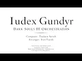 Iudex Gundyr – Dark Souls 3 Orchestration