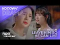 Download Lagu Leave him so he can live | Fight For My Way EP16 | KOCOWA+