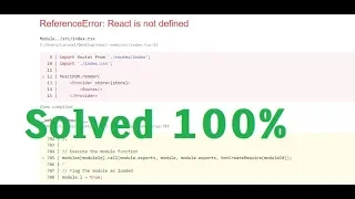 SOLVED Reference Error React is not defined 100 solved just solve it 2020