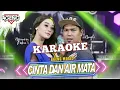 Download Lagu CINTA DAN AIR MATA - KARAOKE Difarina Indra \u0026 Brodin Ageng Musik