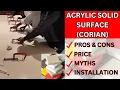 What is Acrylic Solid Surface l Corian Stone Price Pros Cons Use l How to Install Corian Stone