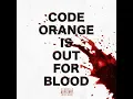 Code Orange - Out For Blood (Instrumentals)