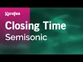 Download Lagu Closing Time - Semisonic | Karaoke Version | KaraFun