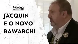 Jacquin entregou um novo Bawarchi | Pesadelo na Cozinha