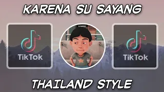 dj karna su sayang thailand style