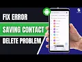 How to Fix Error Saving Contact Delete Problem on Android 2025 Guide