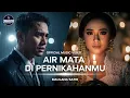 Download Lagu Air Mata Di Pernikahanmu - Maulana Satir (Official Music Video) | Pop Melayu Paling Sedih
