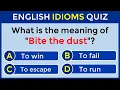 English Idioms Quiz CAN YOU SCORE 58