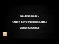 Download Lagu (KARAOKE) SALEEM IKLIM - HANYA SATU PERSINGGAHAN (Versi Original)