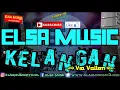 Download Lagu ELSA MUSIC - KELANGAN ( Via Vallen )