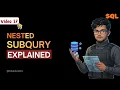 Nested Subquery in SQL Explained from Scratch Lec 17