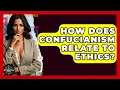 How Does Confucianism Relate To Ethics - The Ethical Compass