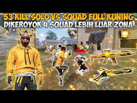 Download MP3 53 KILL SOLO VS SQUAD FULL KUNING!! PANEN LIKE GARA-GARA RATAIN SETENGAH SERVER LEBIH!!