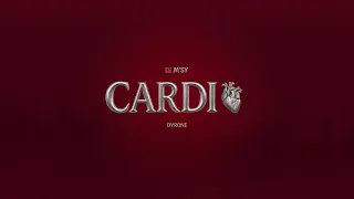 Dj M'sy x Dyrone - CARDIO (Official Lyrics Video)
