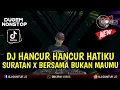 Download Lagu DJ NOMSTOP❗HANCUR HANCUR HATIKU X SURATAN X BERSAMA BUKAN MAUMU TERBARU 2023 - DJ GUNTUR JELS