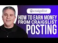 How to Earn Money from Craigslist Posting EASY Guide