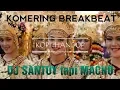 Download Lagu DJ KOMERING \