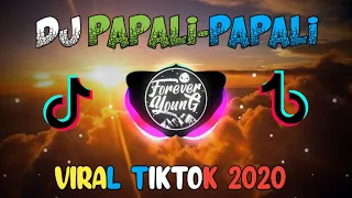 dj viral tiktok dj papali papali slow remix 2020