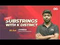 Problem of the Day Substrings with K Distinct Must-Solve for Coders