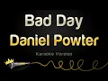 Download Lagu Daniel Powter - Bad Day (Karaoke Version)