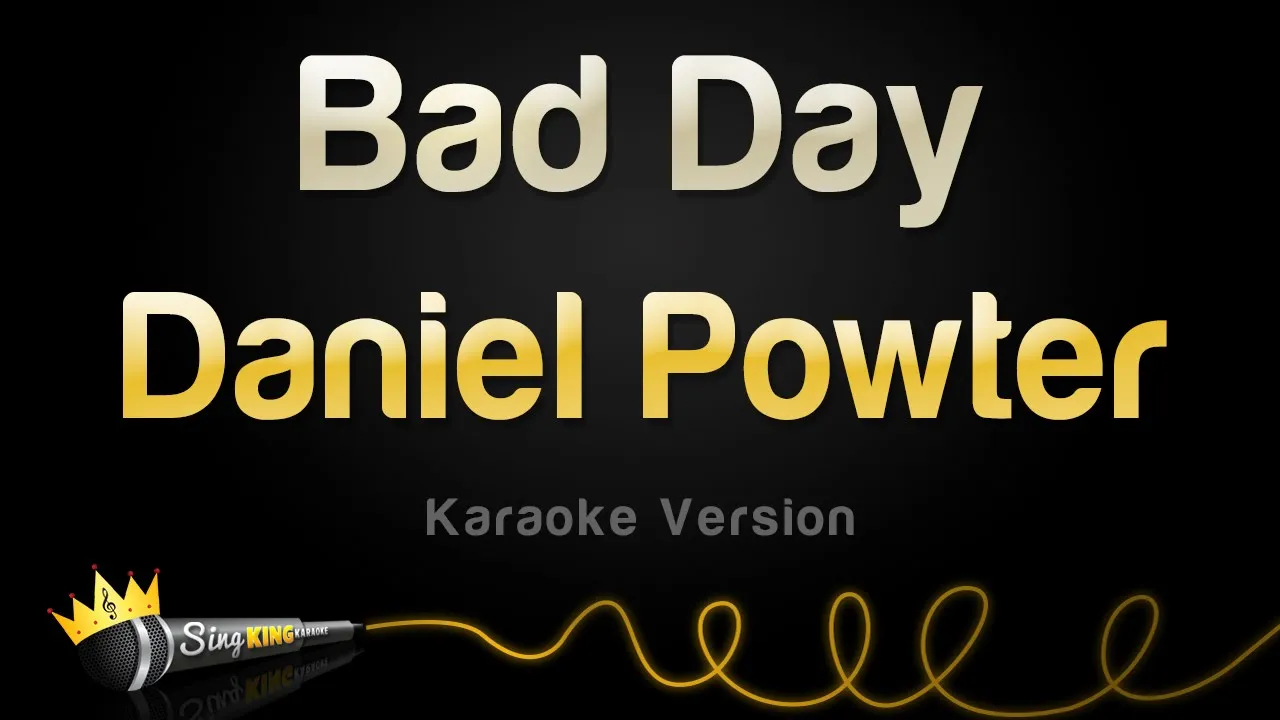 Daniel Powter - Bad Day (Karaoke Version)