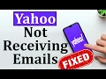 How to Fix Yahoo Mail not Receiving Emails Get Assist