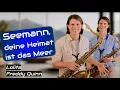 Download Lagu Seemann, deine Heimat ist das Meer -Freddy Quinn / Lolita (cover Sax Element)