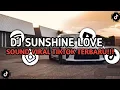 Download Lagu DJ SUNSHINE LOVE BREAKBEAT REMIX FULL BASS || SOUND VIRAL TIKTOK TERBARU 2024