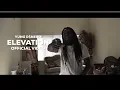 Lagu Yung D$nero | Elevation | Official Video