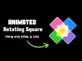 Create Square Rotating Animation by using only HTML CSS MsWebco