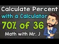 Calculate Percent with a calculator Finding a Percentage