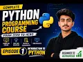 Complete Python Programming Course Episode 1 Introduction to Python for Beginners 2026
