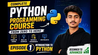 Complete Python Programming Course Episode 1 Introduction to Python for Beginners 2026