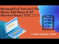 Notepad Full Tutorial File Menu Edit Menu All Shortcut Keys CCC 2026