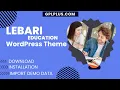 LeBari - Education WordPress Theme Download Installation and Import Demo Data