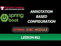 Spring JDBC Module Annotation Based Configuration Spring Framework and Spring Boot FULL COURSE