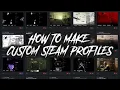 How to Make a Custom Steam Profile