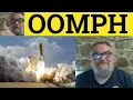 Oomph Meaning - Oomph Examples