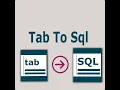 Tab To Sql